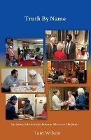 Truth By Name: Exploring Relationships Between Sikhs and Christians - Tom Wilson - cover