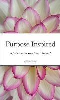 Purpose Inspired: Reflections on Conscious Living - Volume 4 - Wayne Visser - cover