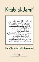Kitab al-Jami': Ibn Abi Zayd al-Qayrawani - Arabic English edition - Ibn Abi Zayd Al-Qayrawani - cover