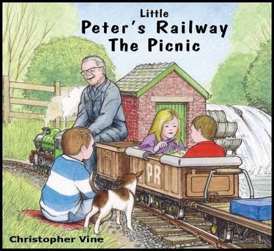 Little Peter's Railway the Picnic - Christopher G. C. Vine - cover