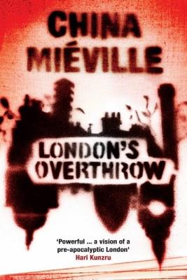 London's Overthrow - China Miéville - cover