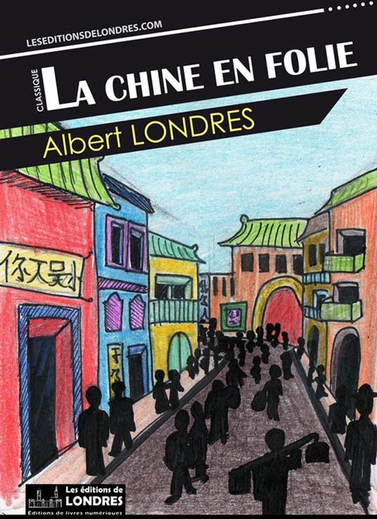 La Chine en folie