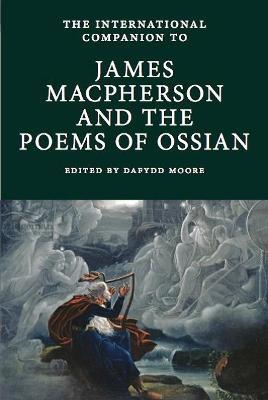 The International Companion to James Macpherson and the Poems of Ossian - cover
