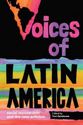 Voices of Latin America: Social movements and the new activism - cover