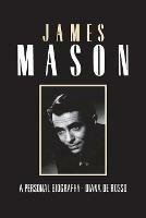 James Mason - a Personal Biography - De Rosso Diane - cover