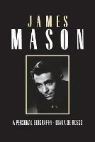 James Mason - a Personal Biography