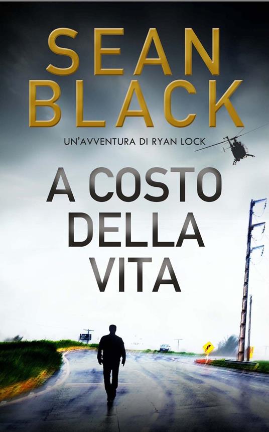 A costo della vita - Sean Black - ebook