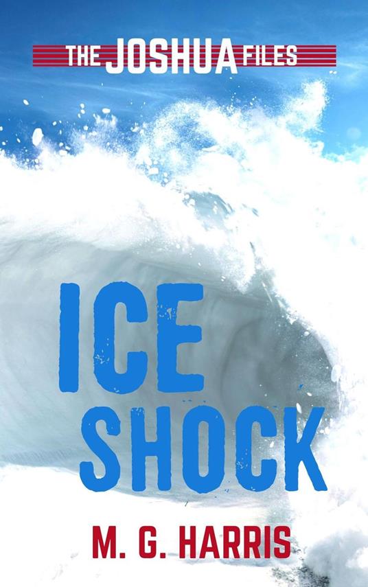 Ice Shock - M. G. Harris - ebook