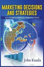 Marketing Decisions and Strategies: An International Perspective