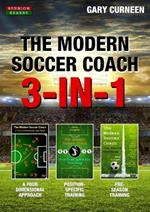 The Modern Soccer Coach: 3-In-1