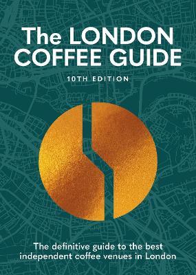 The London Coffee Guide 2025 - cover