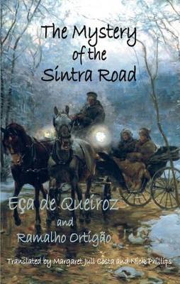 The Mystery of the Sintra Road - Jose Maria Eca De Queiroz,Ramalho Ortigao - cover