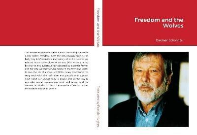 Freedom and the Wolves - Dietmar Schoenherr - cover