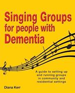 Singing groups for people with dementia