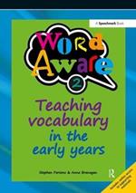 Word Aware 2: Teaching Vocabulary in the Early Years