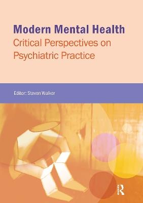 Modern Mental Health: Critical Perspectives on Psychiatric Practice - cover