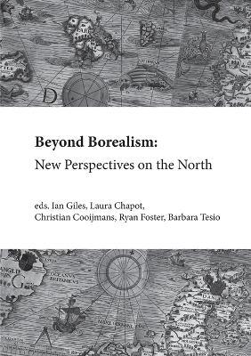 Beyond Borealism: New Perspectives on the North - cover