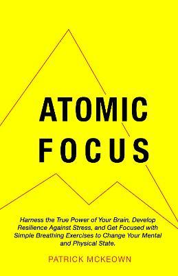 Atomic Focus - Patrick McKeown - cover