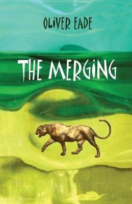 The Merging - Oliver Eade - cover
