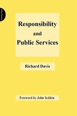 Responsibility and Public Services - Richard Davis - cover