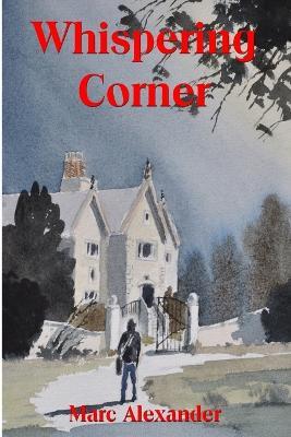 Whispering Corner - Marc Alexander - cover