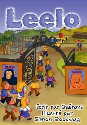 Leelo: Au Zoo - Gaetane Montreuil - cover