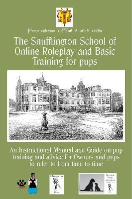 The Snufflington School of  Online Roleplay and Basic Training  for pups - Aloysius Snufflington III - cover