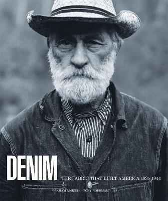 Denim: The Fabric That Built America - Graham Marsh,Tony Nourmand - cover