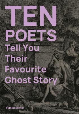 Ten Poets Tell You Their Favourite Ghost Story - cover