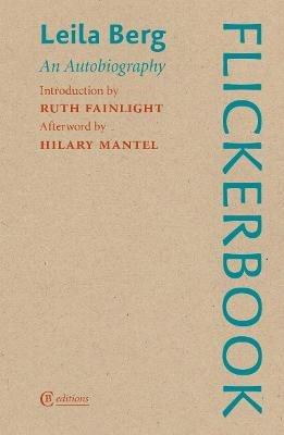 Flickerbook: An Autobiography - Leila Berg - cover