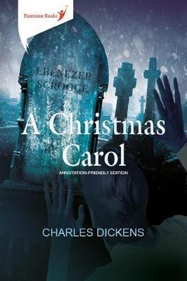 A Christmas Carol: Annotation-Friendly Edition - Charles Dickens - cover