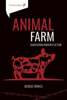 Animal Farm: Annotation-Friendly Edition - George Orwell - cover