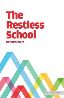 The Restless School - Roy Blatchford - cover
