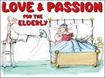 Love And Passion For The Elderly (Colour)