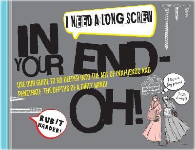 In Your End-Oh? Book Of Innuendos - Books By Boxer - cover