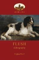 Flush: A Biography; with Elizabeth Barrett-Browning's Poem (Aziloth Books) - Virginia Woolf - cover