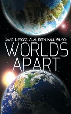 Worlds Apart - David Diprose,Alan Keen,Paul Wilson - cover