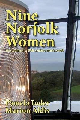 Nine Norfolk Women - Pamela Inder,Marion Aldis - cover
