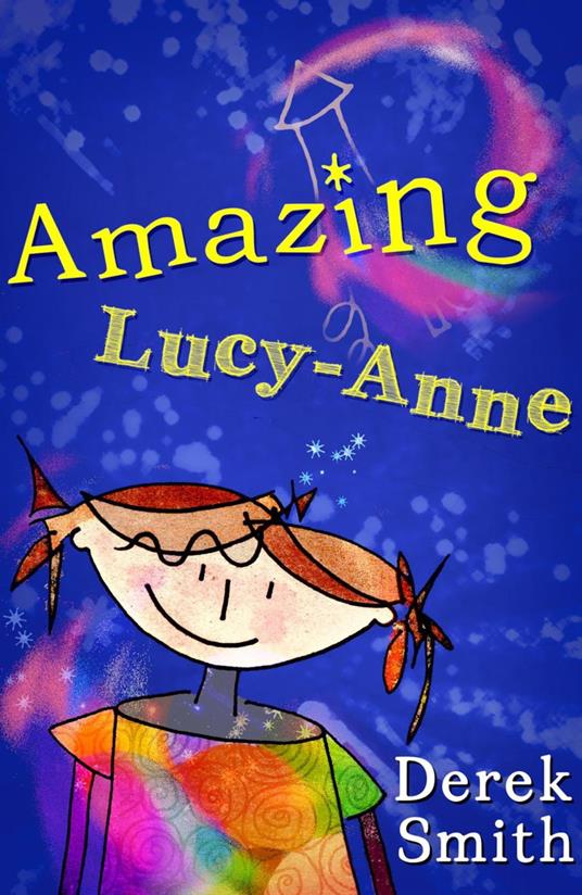 Amazing Lucy-Anne - Derek Smith - ebook