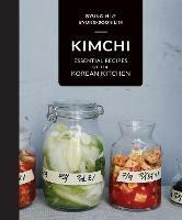 Kimchi: Essential Recipes of the Korean Kitchen - Byung-Hi Lim,Byung-Soon Lim - cover