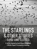 Starlings and Other Stories, The