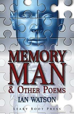 Memory Man & Other Poems - Ian Watson - cover