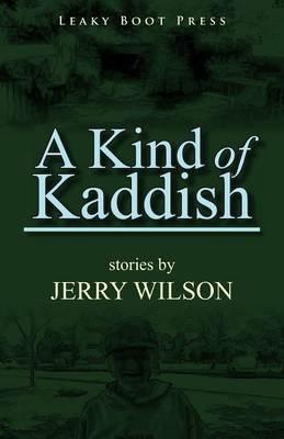 A Kind of Kaddish - Jerry Wilson - cover