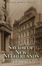 The Savior of New Netherlands: A Poetry Cycle in Six Chapters