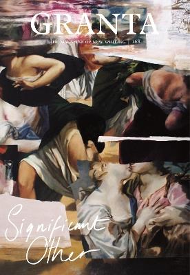 Granta 168: Significant Other - Thomas Meaney - cover