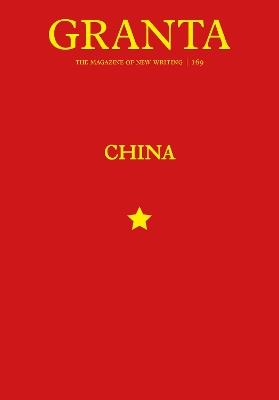 Granta 169: China - Thomas Meaney - cover