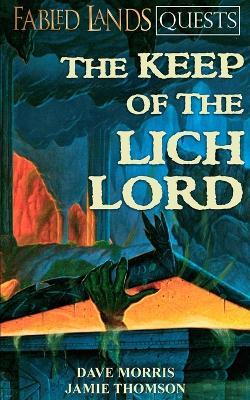 The Keep of the Lich Lord - Dave Morris,Jamie Thomson - cover
