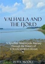 Valhalla and the Fjord: A Spiritual Motorcycle Journey Through the History of Strangford Lough