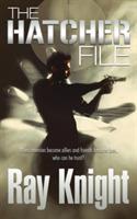 The Hatcher File - Ray Knight - cover