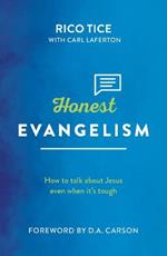 Honest Evangelism: How to talk about Jesus even when it's tough